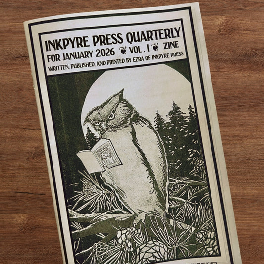The Inkpyre Press Quarterly: Vol 1