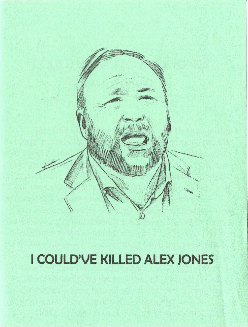I Could've Killed Alex Jones
