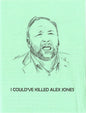 I Could've Killed Alex Jones