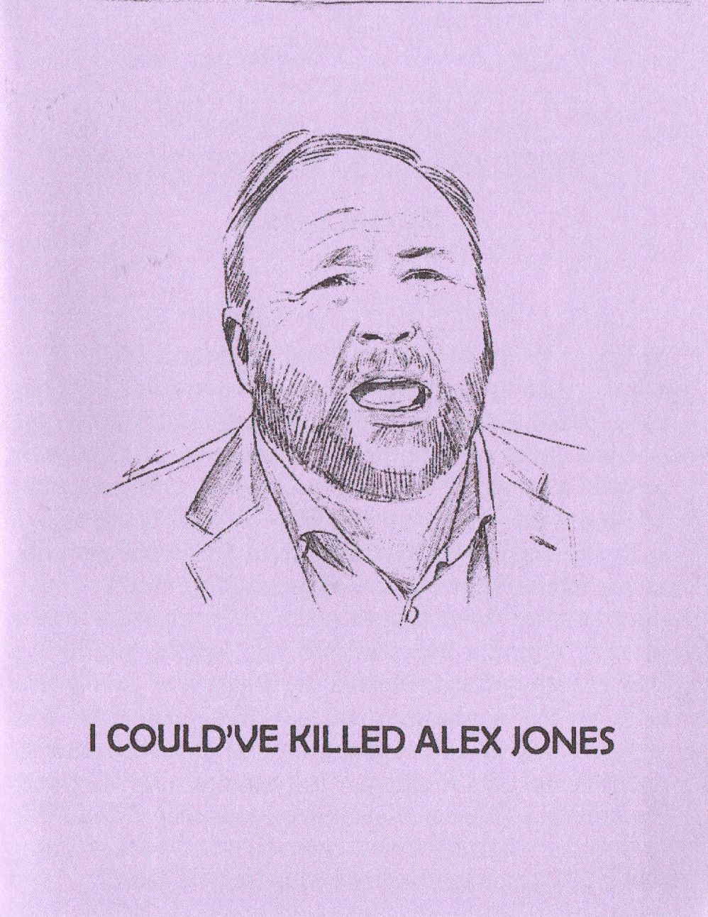 I Could've Killed Alex Jones