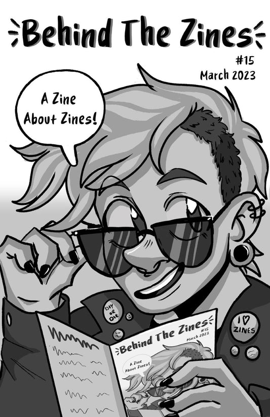 Behind the Zines #15