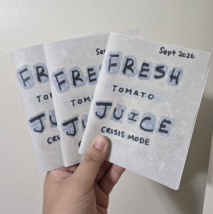 Fresh Tomato Juice: Crisis Mode
