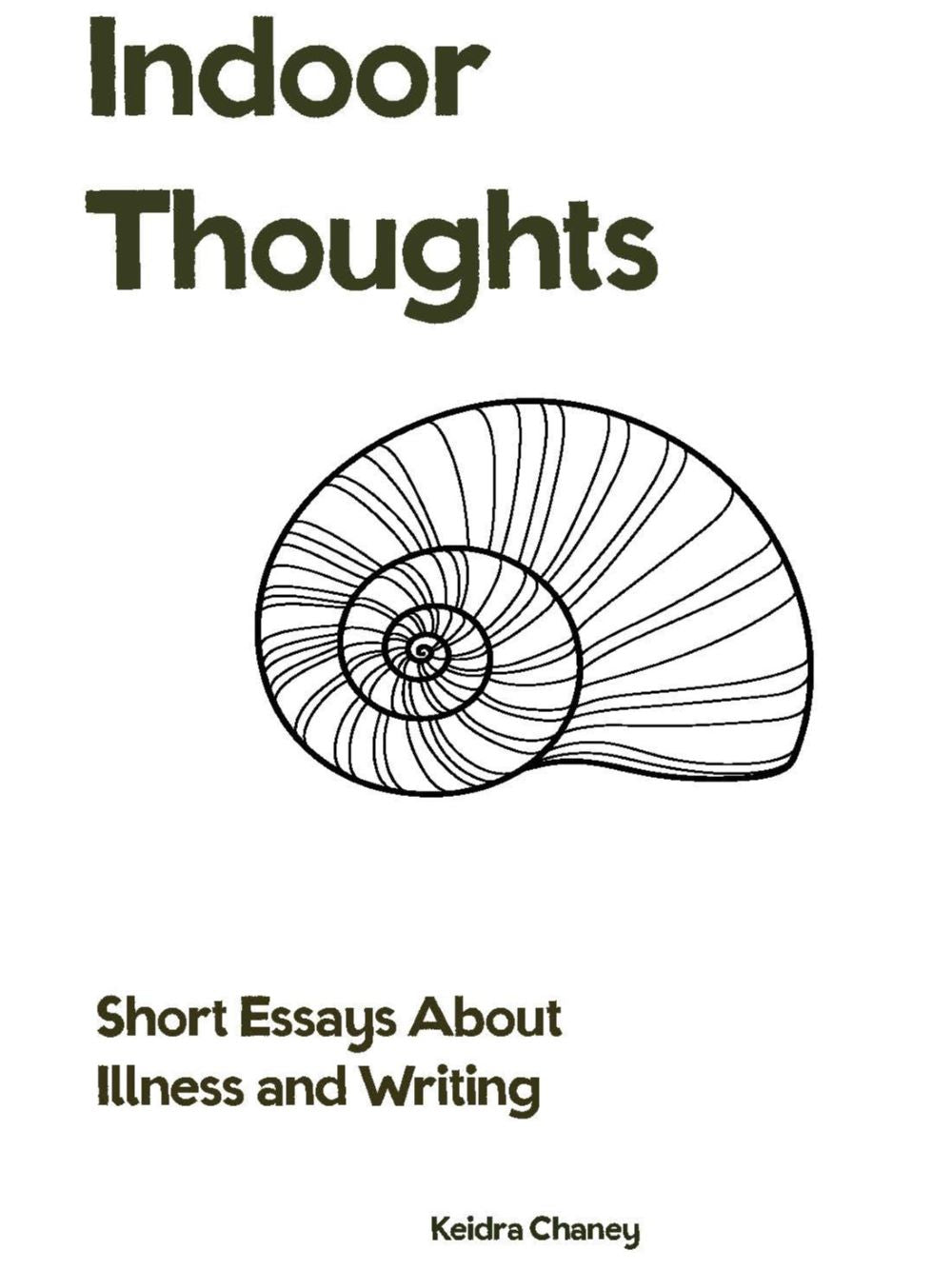 Indoor Thoughts: Short Essays About Illness and Writing