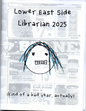Lower East Side Librarian 2025