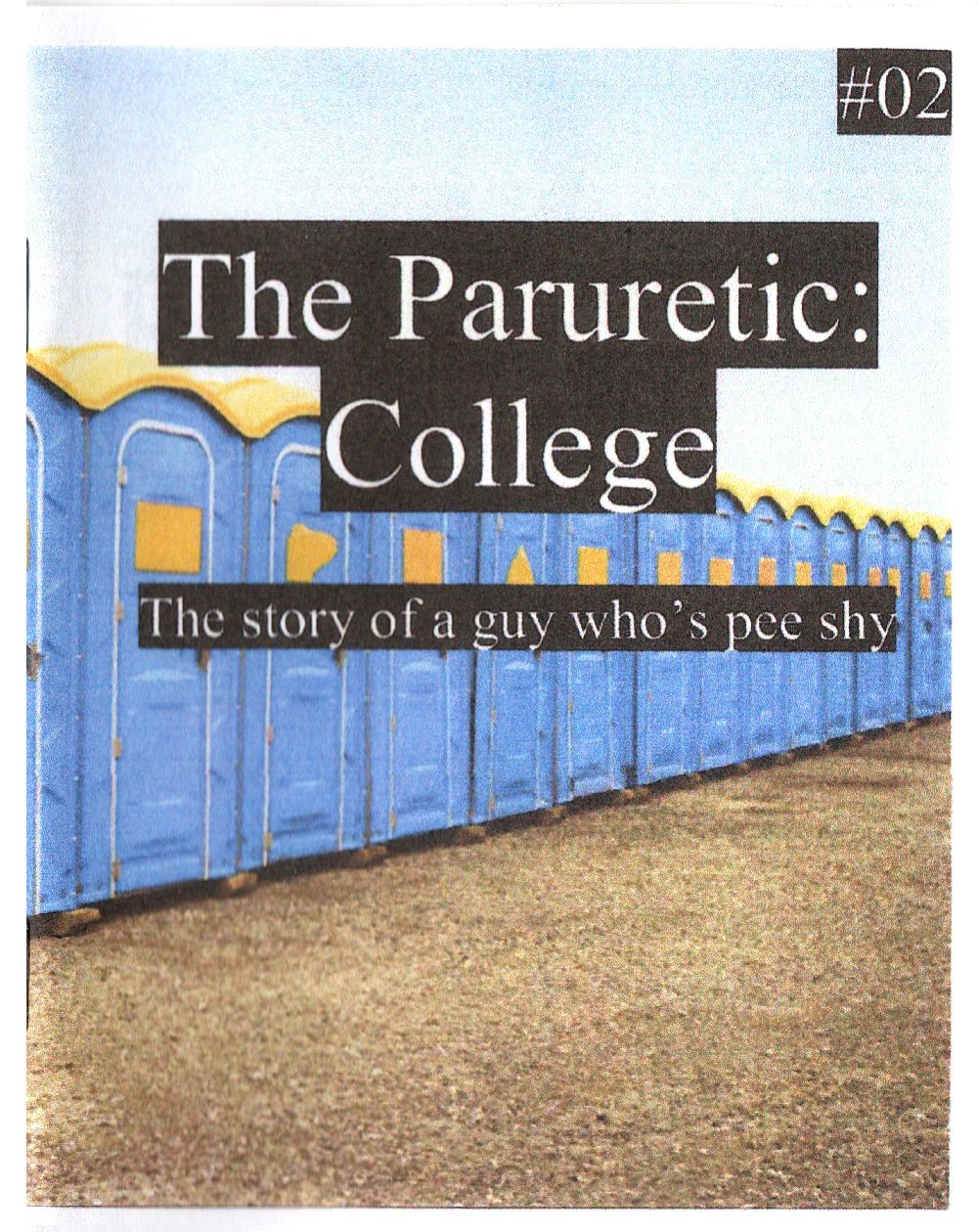 The Paruretic #2: College