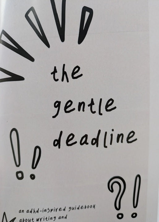 The Gentle Deadline