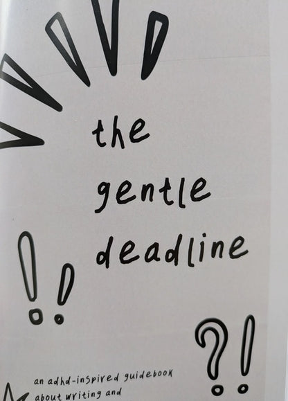 The Gentle Deadline