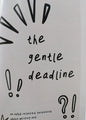 The Gentle Deadline