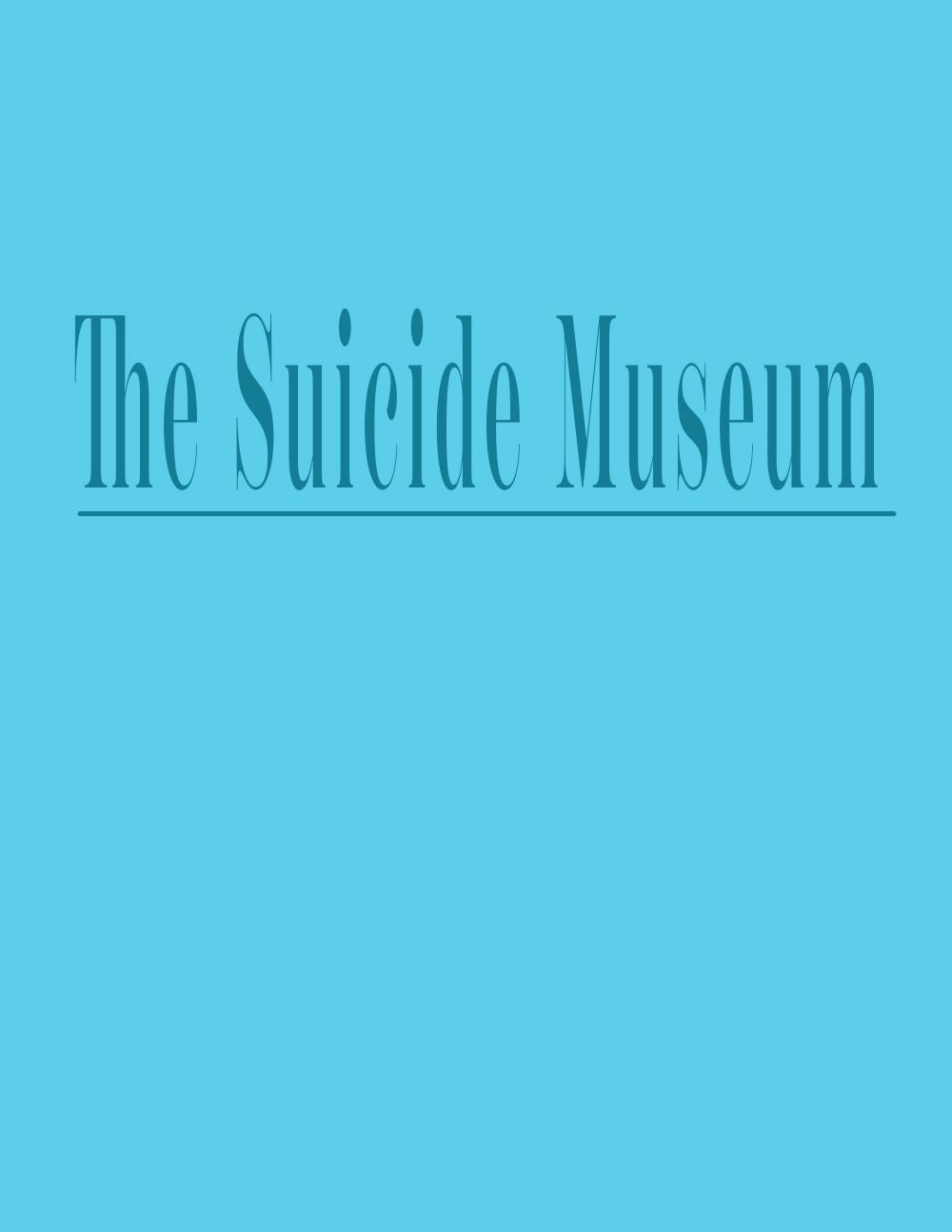 The Suicide Museum