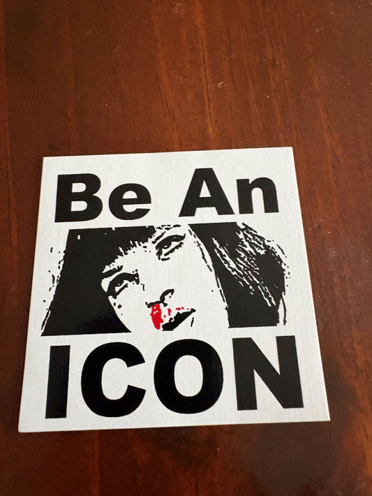 Be An ICON sticker